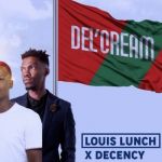 Louis Lunch, Decency – Ha Layela ft. King Austin, Twist, Shimza