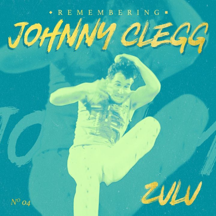 Johnny Clegg – Remembering Johnny Clegg: Zulu (Remastered) [ft. Juluka & Savuka]