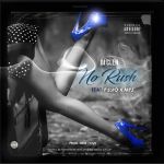 DJ Clen Features Pdot O & MPJ On “No Rush”