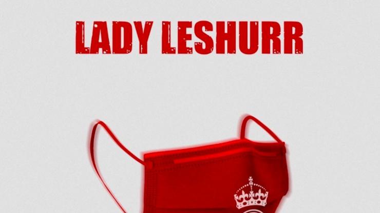 Lady Leshurr Give A “Quarantine Speech”