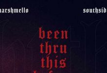 Marshmellow, Southside, Giggs & Saint Jhn Come Together On “Been Thru This Before”