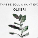 Thab De Soul & Saint Evo – Olkeri (Original Mix)