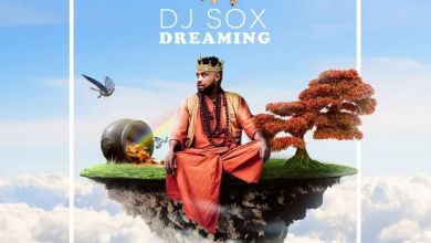 DJ Sox Drops Dreaming Feat. Dr Senzo, C Sharp And Argento Dust