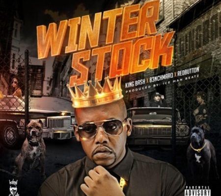 King Bash – Winter Stock Ft. B3Nchmarq &Amp; Red Button 1