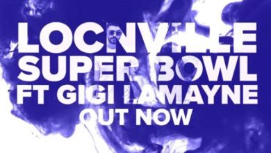 Locnville Drops Super Bowl Feat. Gigi Lamayne