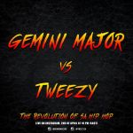 Here’s A List Of Top 15 Hip Hop Beats Gemini Major & Tweezy Put Against Each Other During The Battle