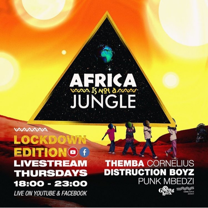 Themba Cornelius, Distruction Boyz & Punk Mbedzi To Live Stream “Africa Is Not A Jungle” Lockdown Edition