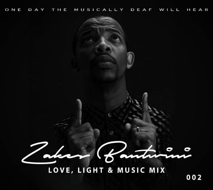 Zakes Bantwini – Love, Light & Music Mix (Sessions 002)