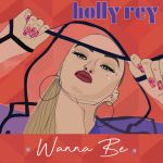 Holly Rey »  » Wanna Be