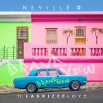 Neville D » Brand New (feat. Laurizee Love) »