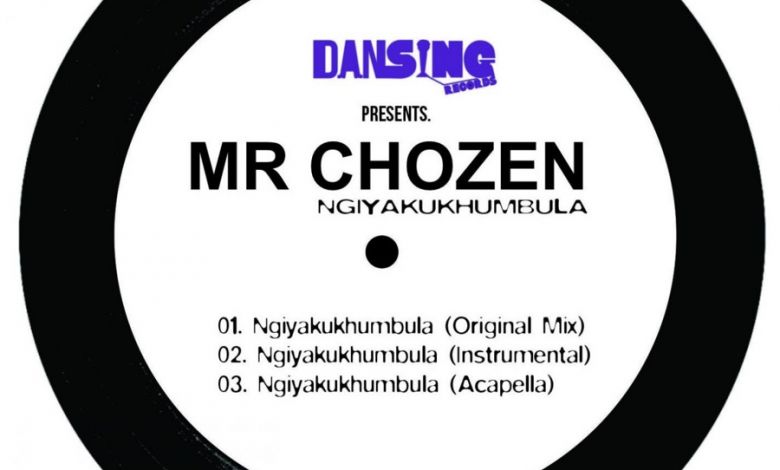 Mr Chozen » Ngiyamukhumbula » Ngiyakukhumbula