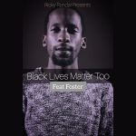 Ricky Randar » Black Lives Matter Too (feat. Foster) »