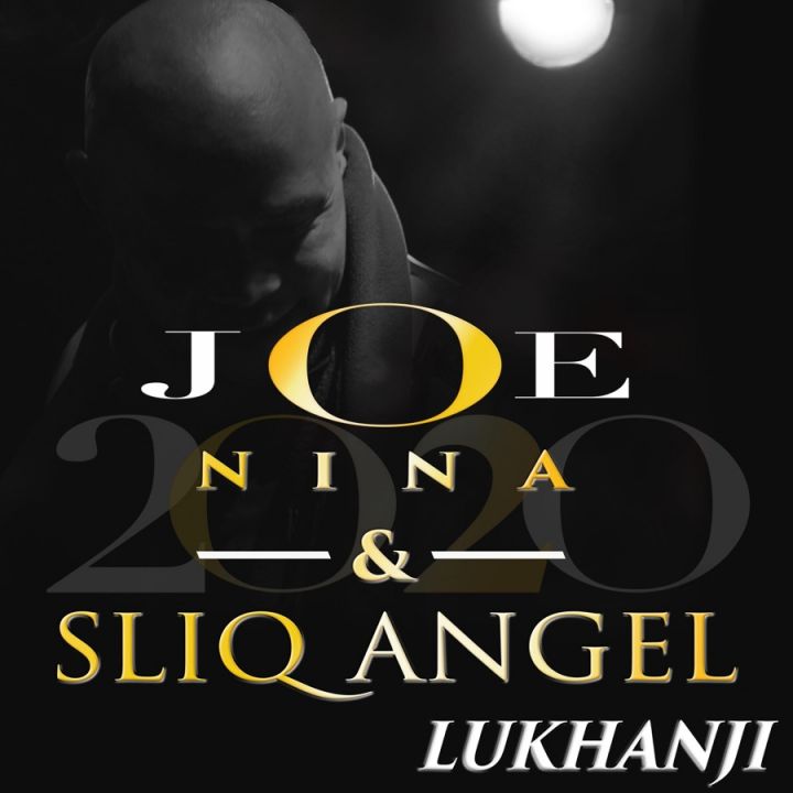 Joe Nina & Sliq Angel » Lukhanji »