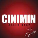CINIMIN » Hello Baby (Jeff Doubleu Remix) [feat. Julia Church] » the Remixes EP (feat. Church)