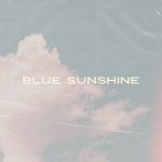 Yum Yuck » Blue Sunshine »