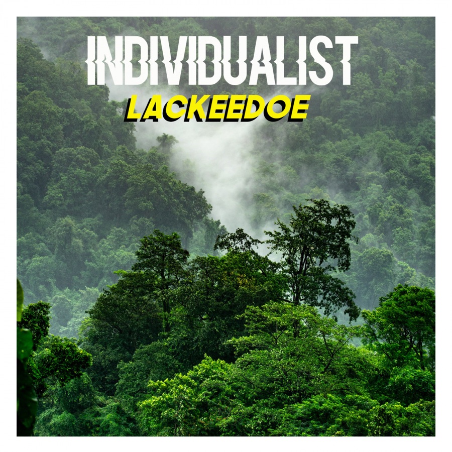 Individualist » Lackeedoe »