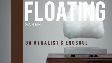 Da Vynalist & EnoSoul » Floating (Main Mix) »
