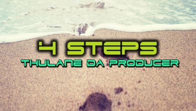 Thulane Da Producer » 4 Steps (Da Producer's Mix) »