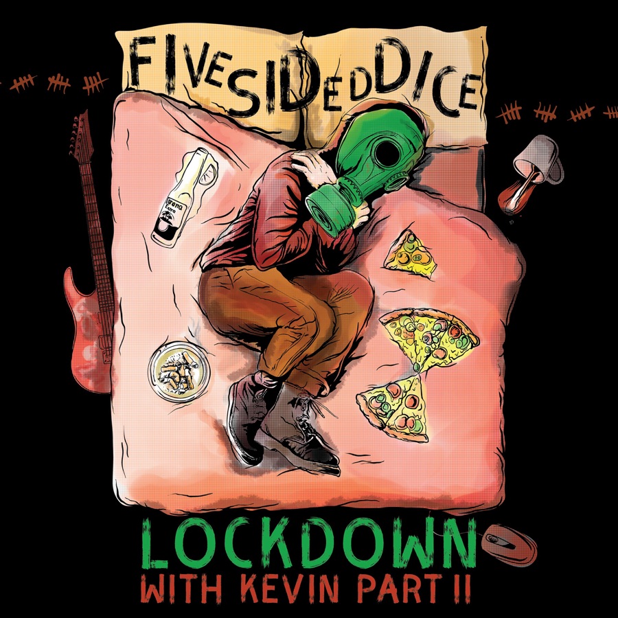 FiveSidedDice » Give the World » Lockdown With Kevin, Pt. 2 - EP