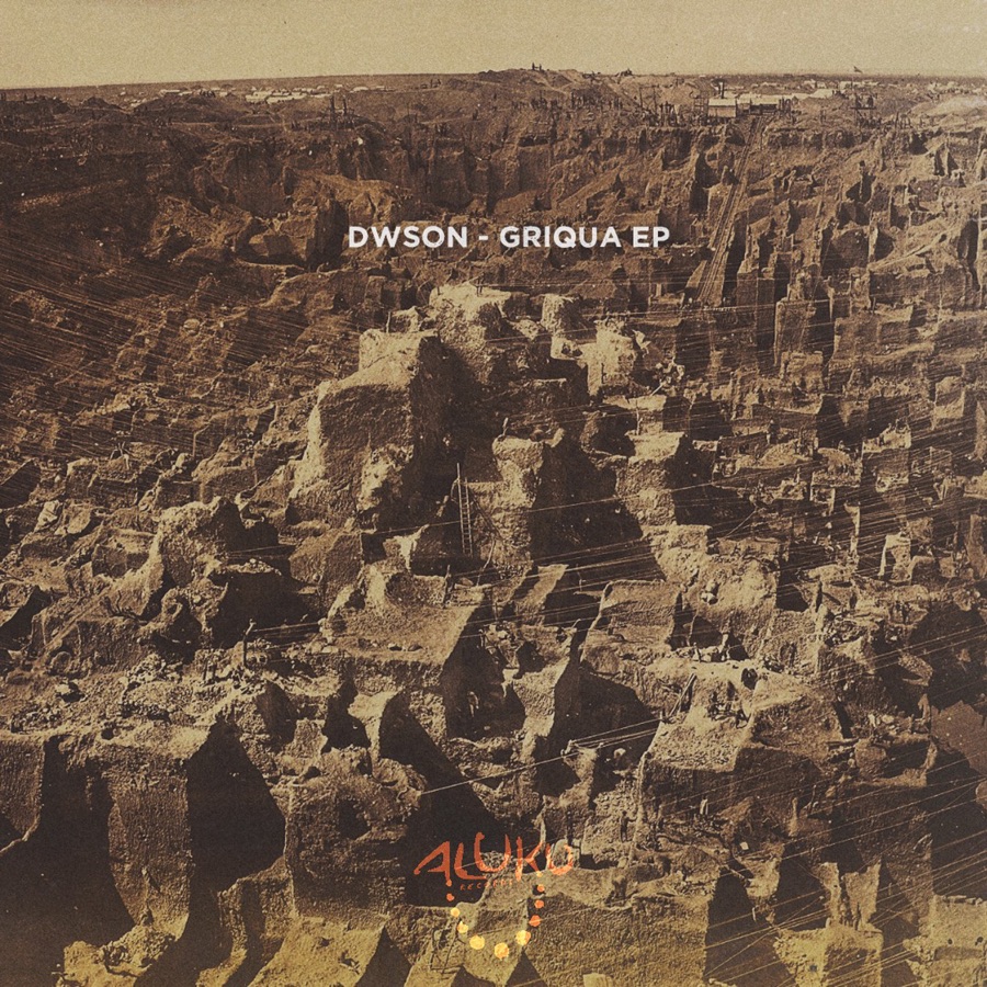 Dwson Releases 2-tracks “Griqua” EP
