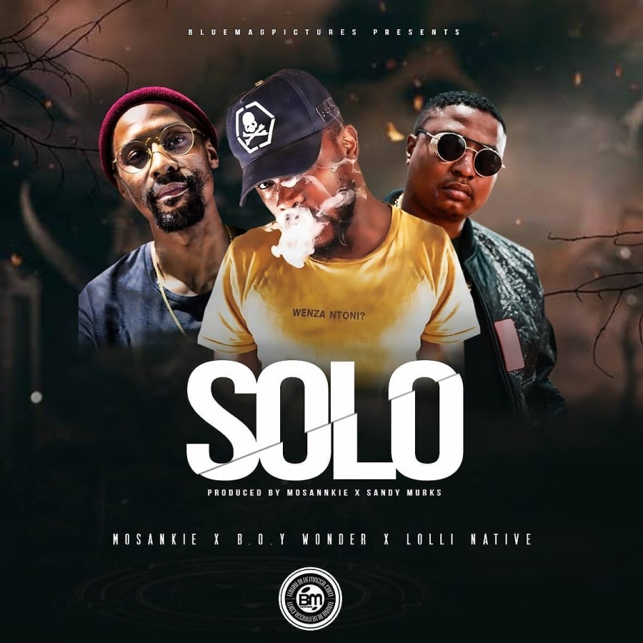 Mosankie Releases “SOLO” ft Lolli Native & Boy Wonder