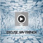Roque – Excuse My French