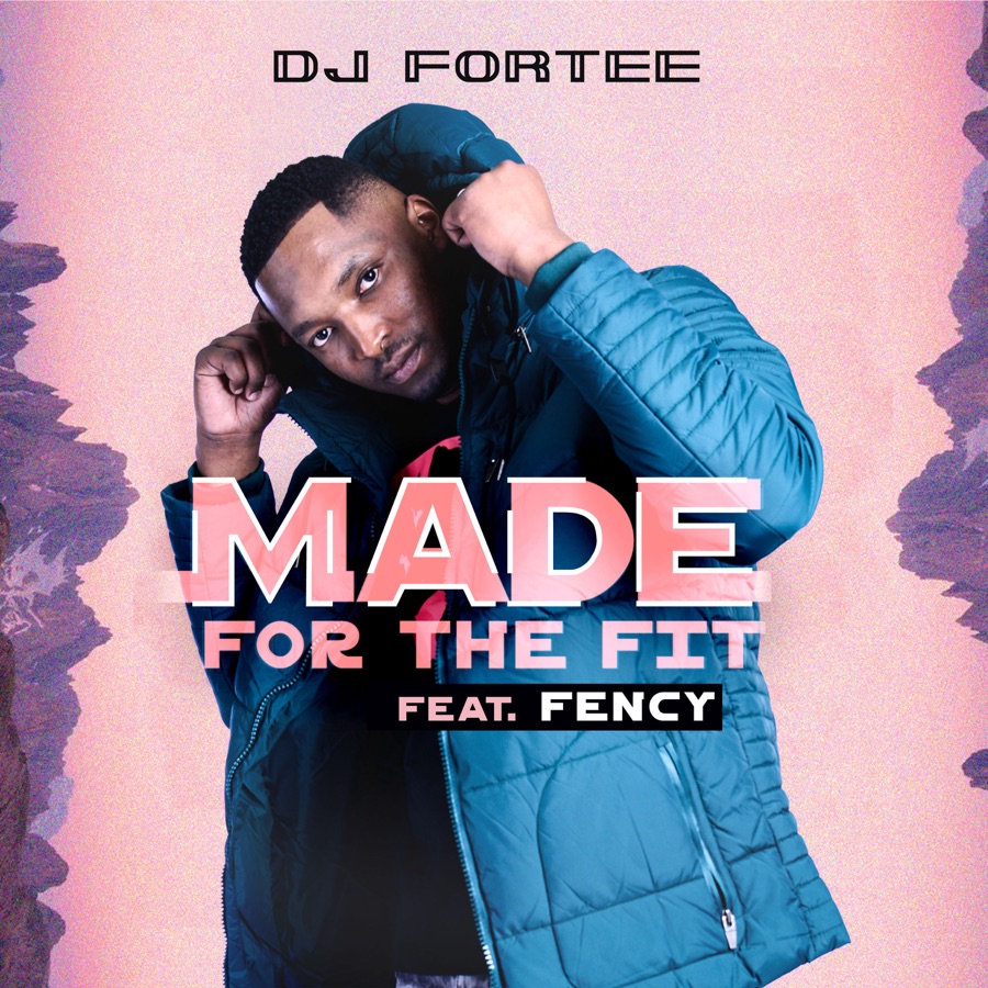 DJ Fortee Enlists Fency For “Made For The Fit”