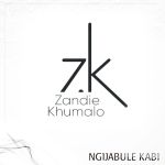 Zandie Khumalo – Ngijabule Kabi Ft. Ex Yami