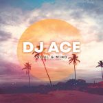 DJ Ace Releases A Song And 2-Tracks EP “Love Letter” And “Soul & Mind”