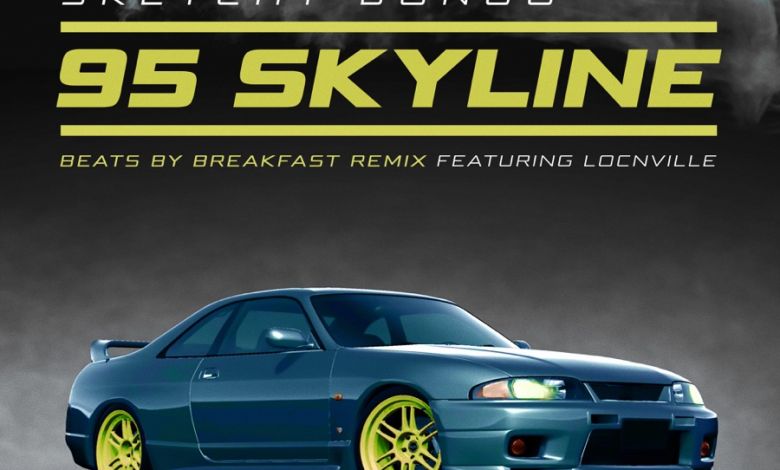 Sketchy Bongo - 95 Skyline (feat. Locnville) [beats by breakfast remix] - Single