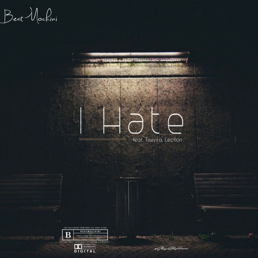 Beatmochini Releases “I HATE” Featuring Tswyza & Lection