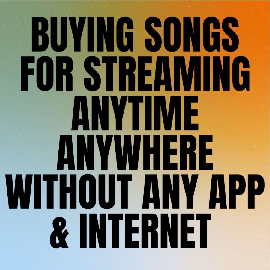 Buying Music To Stream Anytime Anywhere Without Any App & Internet