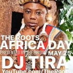 DJ Zinhle, Ami Faku, Sun-EL Musician & DJ Tira To Perform At “The Roots” Africa Day Virtual Celebration