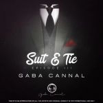 Gaba Cannal Releases The “Suit & Tie Episode III” EP