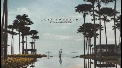 Kygo & OneRepublic – Lose Somebody