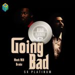 Meek Mill And Drake’s Single ‘Going Bad’ Goes Quintuple Platinum