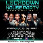Ms Cosmo, DJ Fresh, DJ Sumbody, Da Capo, Vigro Deep, Kyotic Are Line-up For Next Saturday 23rd Channel O Lockdown House Party Mix