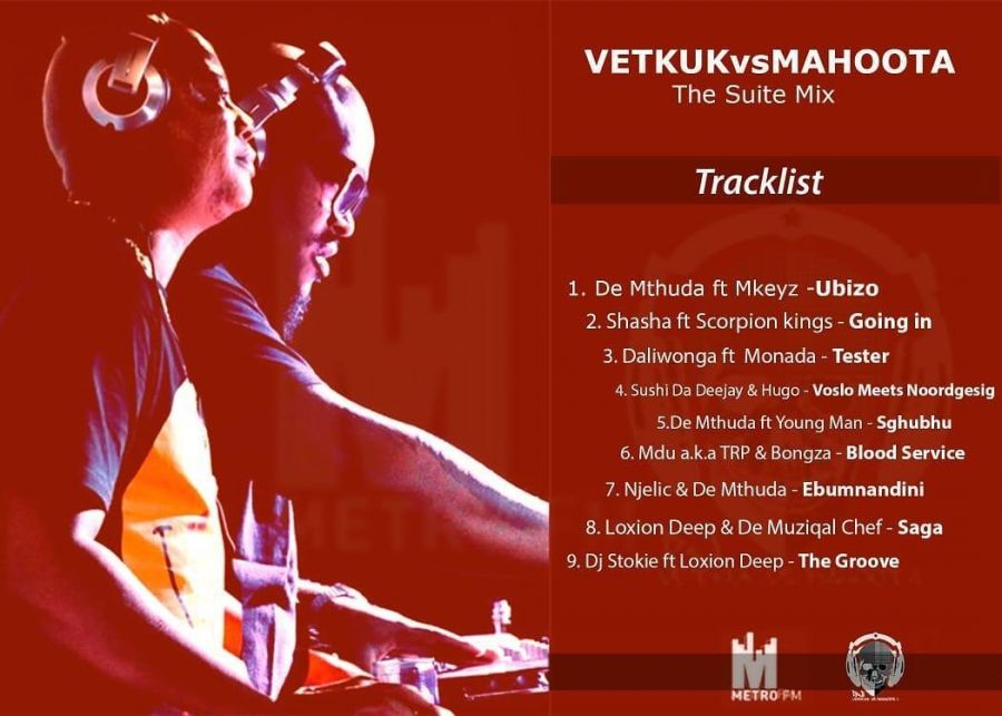 Vetkuk Vs Mahoota Drops MetroFM “The Suite Mix”