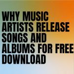 Why Some South African Music Artists Release Songs And Albums For Free Download