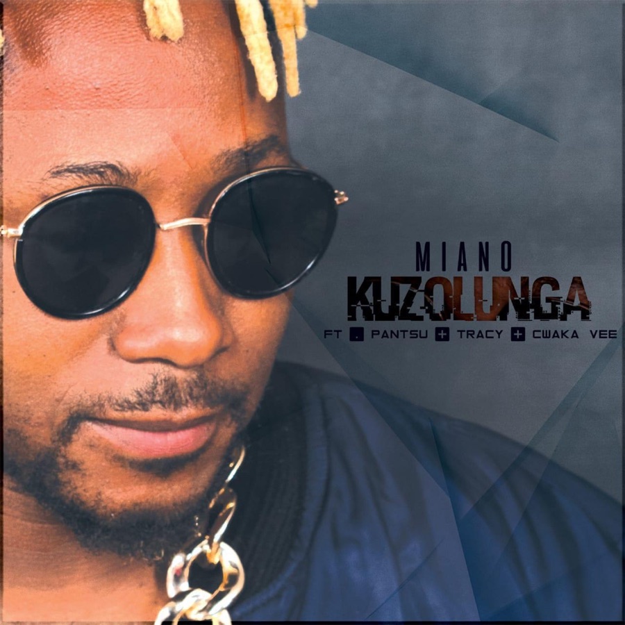 Miano - Kuzolunga - Single (feat. Cwaka Vee & Tracy) - Single