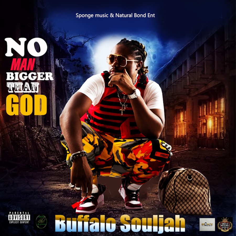 Buffalo Souljah - No Man Bigger Than God - Single