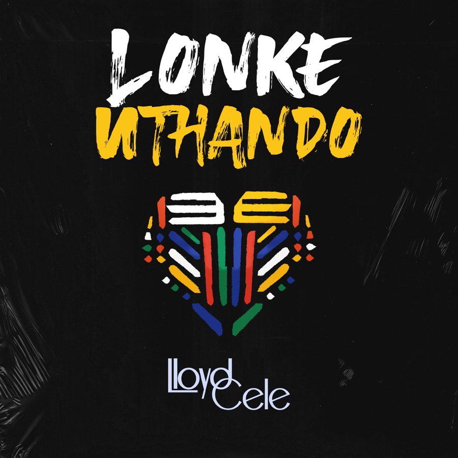 Lloyd Cele - Lonke Uthando - Single