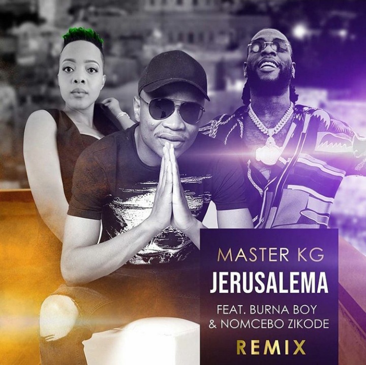 Master KG – Jerusalema (Remix) Ft. Burna Boy & Nomcebo Zikode
