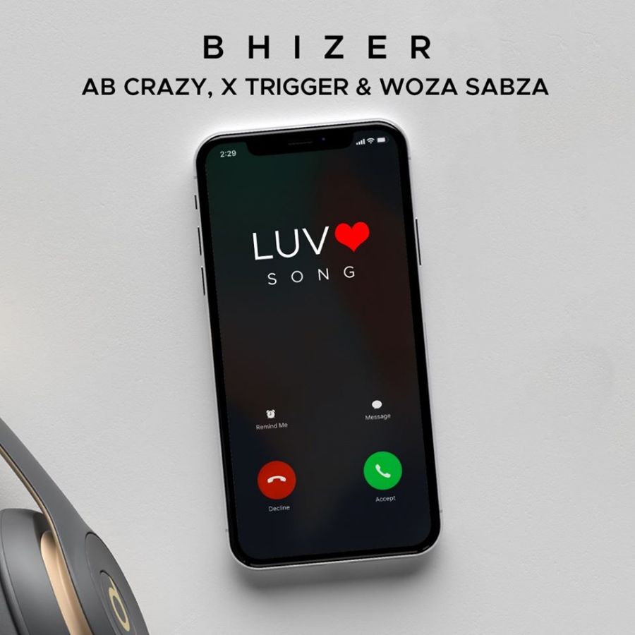 Bhizer Makes A Big Return With “Luv Song” Feat. Ab Crazy, Trigger & Woza Sabza