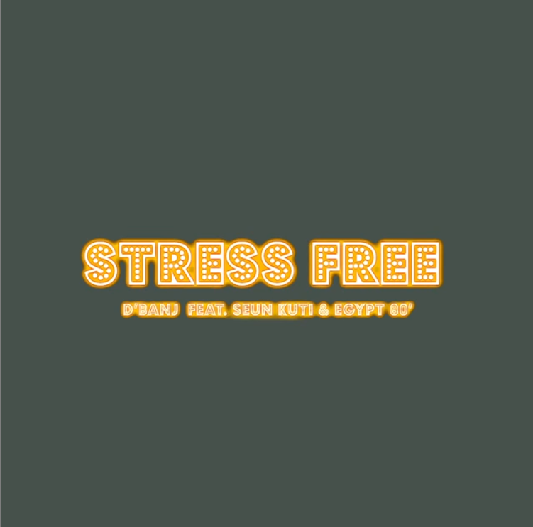 D'Banj Set To Release &Quot;Stress Free&Quot; Featuring Seun Kuti &Amp; Egypt 80 2