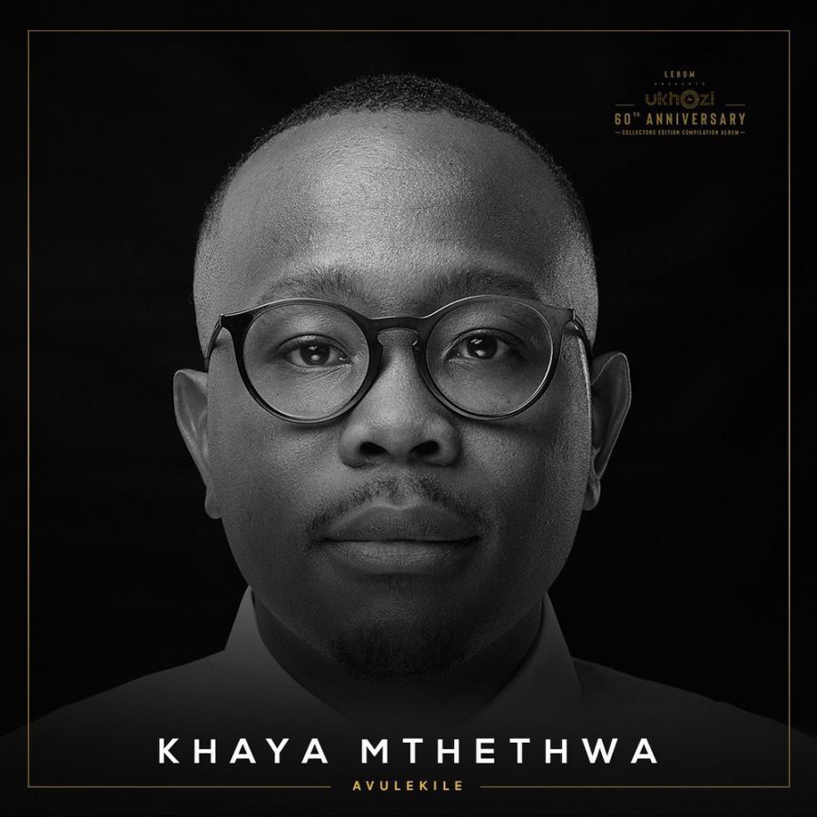 Khaya Mthethwa Announces New Song &Quot;Avulekile&Quot; 3