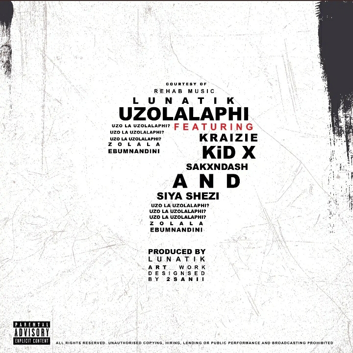 Lunatik Teases Upcoming Single “Uzolalaphi” Featuring Kraizie, Kid X, SakxNdash & Siya Shezi