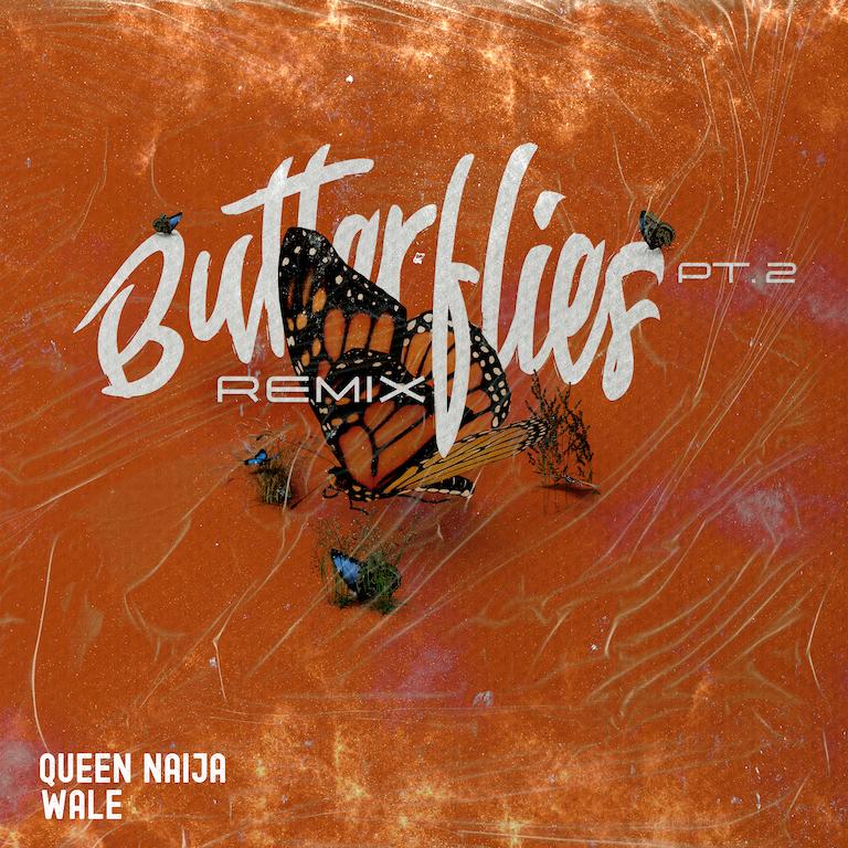 Queen Naija & Wale Team Up On  “Butterflies Pt. 2 Remix,” Out Today
