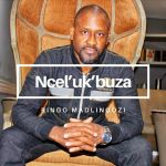 Check Out Ringo Madlingozi Hit Song “Ncel’ukbuza”