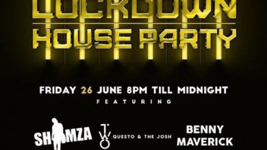 Shimza, Benny Maverick, Questo &Amp; The Josh, Prince Kaybee, Dj Vetkuk &Amp; Mahoota And More Are Lined Up For This Weekend Lockdown House Party 6